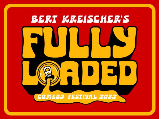 More Info for Bert Kreischer’s Fully Loaded Comedy Festival