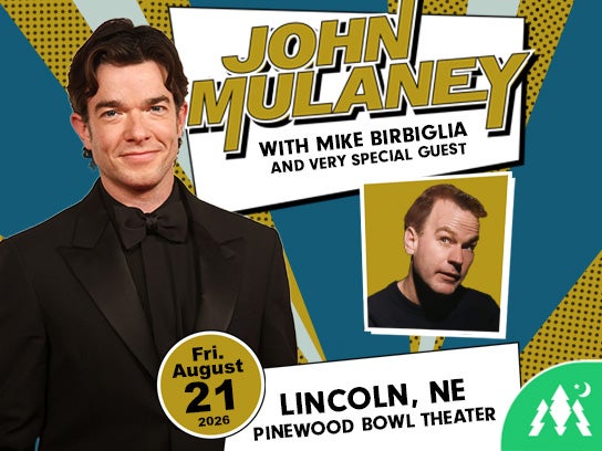More Info for John Mulaney with Mike Birbiglia and Very Special Guest
